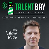 Talent Bay - Storie di Talenti: Lifestyle | Business | Motivazione cover