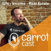 CarrotCast - Amplify Your Life, Income, and Real Estate Game with Trevor Mauch cover