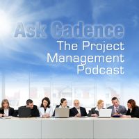 Ask Cadence: The Project Management Podcast cover