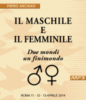 Il Maschile e il Femminile - Convegno di Scienza dello spirito - Roma, dall'11 al 13 aprile 2014 cover