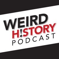 The Weird History Podcast cover