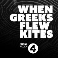 When Greeks Flew Kites cover