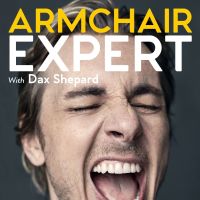 Armchair Expert with Dax Shepard cover