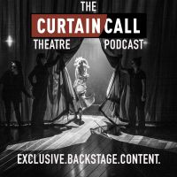 Curtain Call Theatre Podcast cover