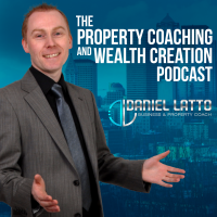 The Business, Property & Wealth Creation Podcast with Daniel Latto cover