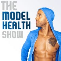 The Model Health Show: Nutrition | Exercise | Fitness | Health | Lifestyle cover