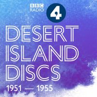 Desert Island Discs: Archive 1951-1955 cover