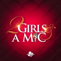 2 Girls & A Mic cover