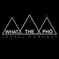 What The Pho Travel Podcast cover