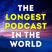 The Longest Podcast in the World cover
