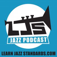 Learn Jazz Standards Podcast: Weekly Jazz Tips, Interviews, Stories, and Advice for Becoming a Better Jazz Musician cover