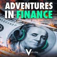 Adventures in Finance: A Real Vision Podcast cover