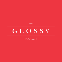 The Glossy Podcast cover