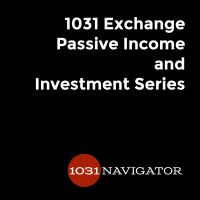 1031 Exchange Passive Income and NNN Investment Series by 1031 Navigator cover