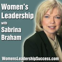 Women's Leadership, Women's Career Development, Business Executive Coaching & Podcast by Sabrina Braham MA PPC cover