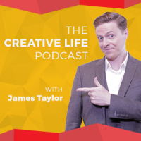 The Creative Life Podcast: Creativity, Innovation and Inspiring Ideas | James Taylor cover