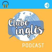 Clube de Inglês Podcast cover