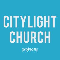 CityLight Church Sermon Audio cover