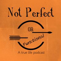 Not Perfect or Functional Podcast | True Crime | Sports | Pop Culture cover