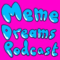 Meme Dreams Podcast cover