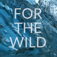 FOR THE WILD cover