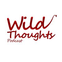 Wild Thoughts Podcast cover