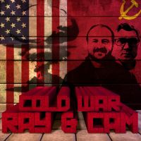 Cam & Ray's Cold War Podcast cover