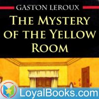 The Mystery of the Yellow Room by Gaston Leroux cover