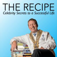 The Recipe Podcast: Celebrity Secrets to a Successful Life cover