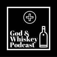 The God & Whiskey Podcast cover