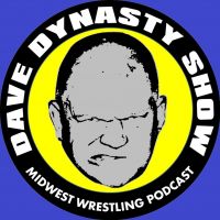 Dave Dynasty Show Midwest wrestling podcast cover
