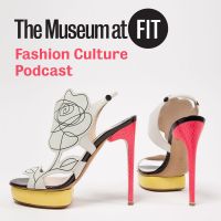 The Museum at FIT Fashion Culture Podcast cover