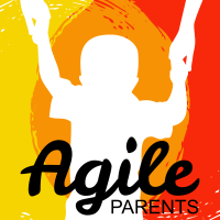 Agile Parents Podcast - Peaceful Parenting | Improving Relationships | Smarter Children cover