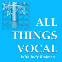All Things Vocal: Podcast for Singers, Speakers, Voice Coaches and Producers cover