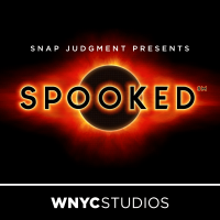 Snap Judgment Presents: Spooked cover