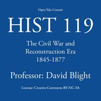 HIST 119: The Civil War and Reconstruction Era, 1845-1877 cover