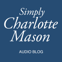 Simply Charlotte Mason Audio Blog cover
