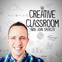 The Creative Classroom with John Spencer cover