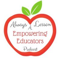 Always A Lesson's Empowering Educators Podcast cover