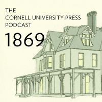 1869, the Cornell University Press Podcast cover