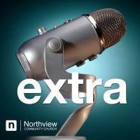 Northview Extra Podcast cover