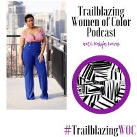 Trailblazing Women of Color Podcast cover
