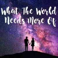 What The World Needs More Of... Podcast cover