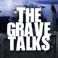 The Grave Talks | Haunted, Paranormal & Supernatural cover