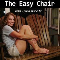 The Easy Chair with Laura Hurwitz cover