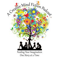 A Creative Mind Fiction Podcast, Short Stories & Flash Fiction Audio Books by Alice Nelson and Carrie Zylka cover