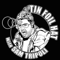 Tin Foil Hat With Sam Tripoli cover