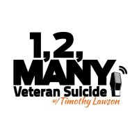 1, 2, Many: Veteran Suicide with Timothy Lawson cover
