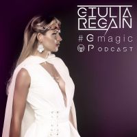 #Gmagic Podcast - Giulia Regain Official Radio Show cover