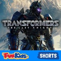 Transformers: The Last Knight on Fun Kids cover